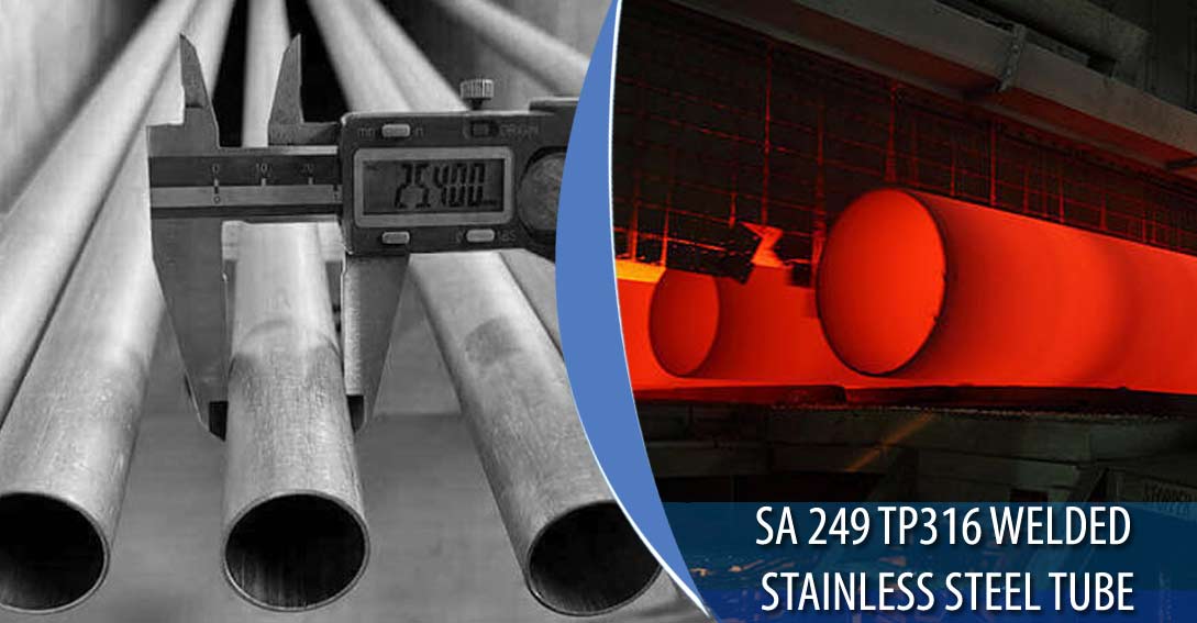 ASME SA 249 TP 316 Welded Stainless Steel Tubing