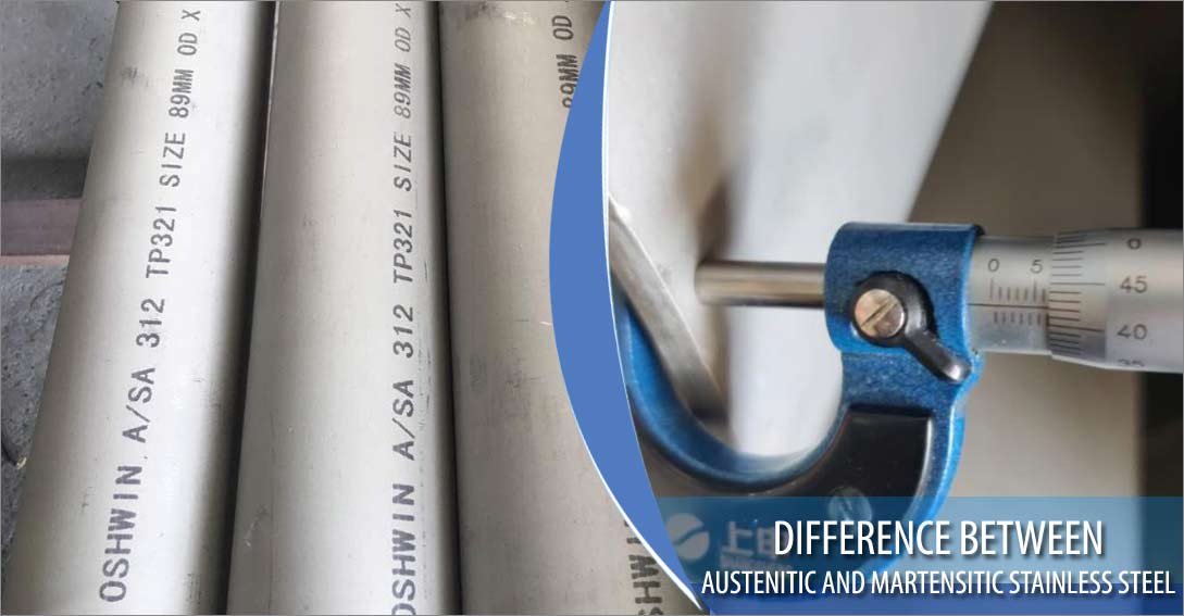 Difference between austenitic and martensitic stainless steel Difference between austenitic and martensitic stainless steel