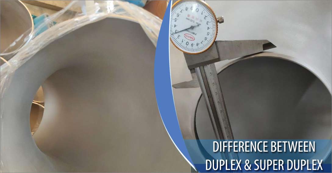 Difference Between Duplex and Super Duplex Stainless Steel Difference Between Duplex and Super Duplex Stainless Steel