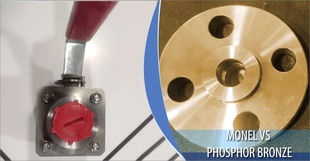 Monel Vs Phosphor Bronze Monel Vs Phosphor Bronze